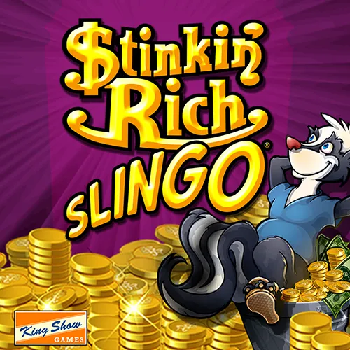 Stinkin’ Rich Slingo